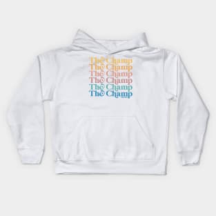 THE CHAMP! Kids Hoodie